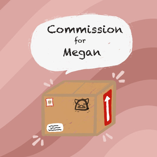 Commissions for Megan